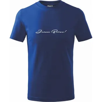 Chlapecké tričko Řekni to - Jsem Borec - Tričko dětské bavlněné - 98 cm / 2 roky ( Královská modrá )