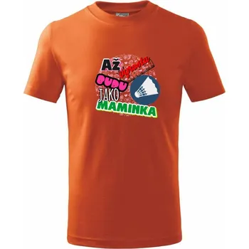 Chlapecké oblečení Až vyrostu budu jako maminka - líný tenis - Tričko dětské bavlněné - 158 cm/12 let ( Oranžová )