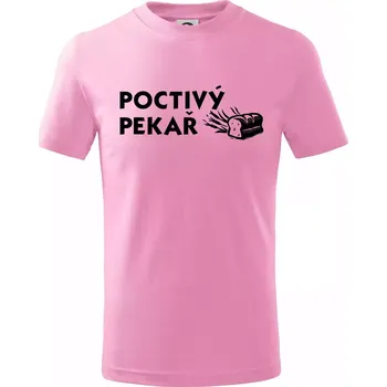 Poctivý Pekař - Tričko dětské bavlněné - 98 cm / 2 roky ( Růžová )