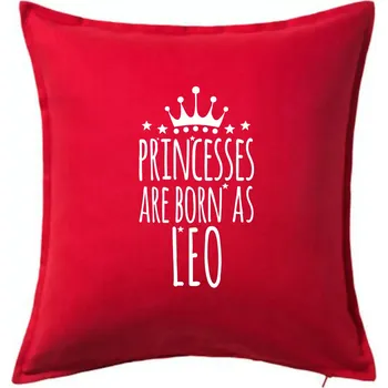 Polštář Princesses are born as Leo - Lev - Polštář 50x50 - 50x50 - Pouze potah ( Červená )