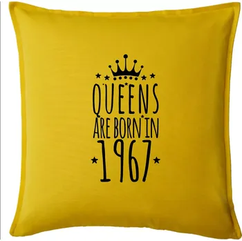 Polštář Queens are born in 1967 - Polštář 50x50 - 50x50 - Pouze potah ( Žlutá )