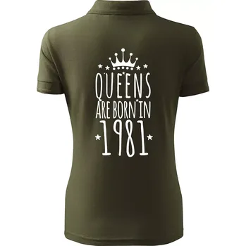 Queens are born in 1981 - Polokošile dámská Pique Polo - 2XL ( Military )