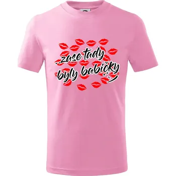 Pusinky Zase tady byly babičky - Tričko dětské bavlněné - 98 cm / 2 roky ( Růžová )