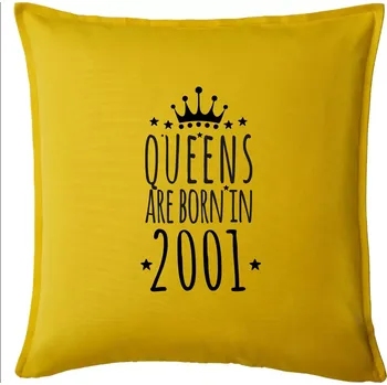 Polštář Queens are born in 2001 - Polštář 50x50 - 50x50 - Pouze potah ( Žlutá )