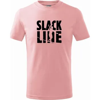 Slackline nápis - Tričko dětské bavlněné - 98 cm / 2 roky ( Růžová )