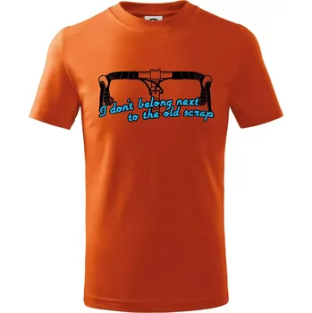 Chlapecké oblečení I don't belong next to the old scrap - Tričko dětské bavlněné - 98 cm / 2 roky ( Oranžová )