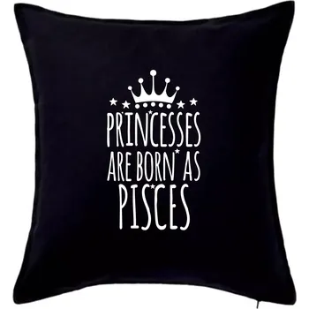 Polštář Princesses are born as Pisces - Ryby - Polštář 50x50 - 50x50 - Pouze potah ( Černá )