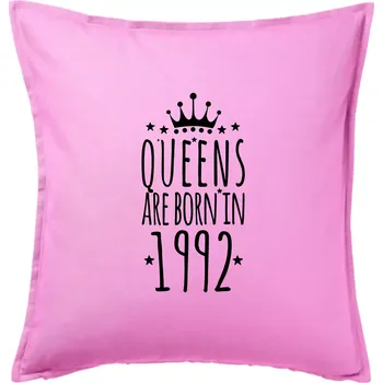 Polštář Queens are born in 1992 - Polštář 50x50 - 50x50 - Pouze potah ( Růžová )