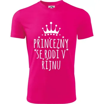 Chlapecké tričko Princezny se rodí v říjnu - Dětské triko sportovní (dresovina) - 146 cm/10 let ( Neon Pink )