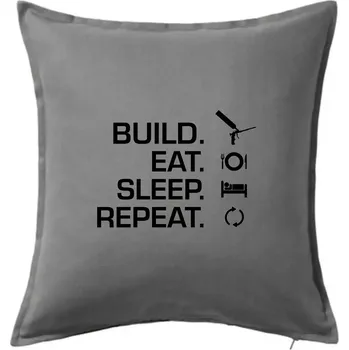 Polštář Build eat sleep repeat - montážní pěna - Polštář 50x50 - 50x50 - Pouze potah ( Tmavě šedý melír )
