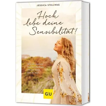 Osobní rozvoj Hoch lebe deine Sensibilität! - Stellwag, Jessica