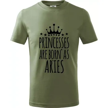 Princesses are born as Aries - Beran - Tričko dětské bavlněné - 98 cm / 2 roky ( Khaki )