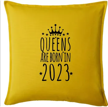Polštář Queens are born in 2023 - Polštář 50x50 - 50x50 - Pouze potah ( Žlutá )