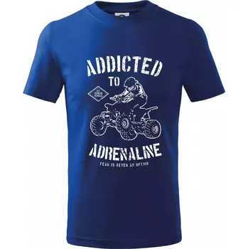 Addicted To Adrenaline - Tričko dětské bavlněné - 98 cm / 2 roky ( Královská modrá )