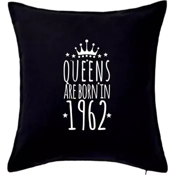 Polštář Queens are born in 1962 - Polštář 50x50 - 50x50 - Pouze potah ( Černá )