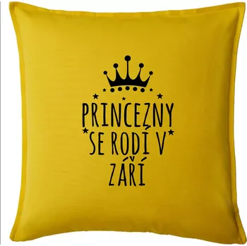 Polštář Princezny se rodí v září - Polštář 50x50 - 50x50 - Pouze potah ( Žlutá )