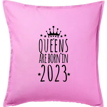 Polštář Queens are born in 2023 - Polštář 50x50 - 50x50 - Pouze potah ( Růžová )