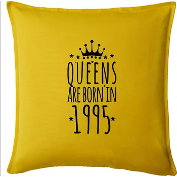 Polštář Queens are born in 1995 - Polštář 50x50 - 50x50 - Pouze potah ( Žlutá )