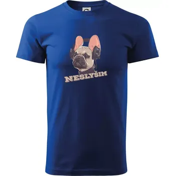Pánské tričko Francouzský buldoček neslyším - Triko extra velké (5-8XL) - 6XL ( Královská modrá )