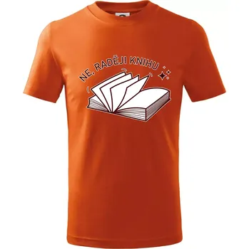Ne, raději knihu - Tričko dětské bavlněné - 104-110cm / 3-4 roky ( Oranžová )