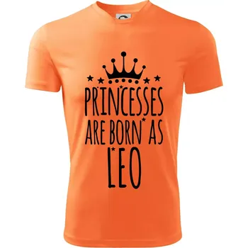 Chlapecké tričko Princesses are born as Leo - Lev - Dětské triko sportovní (dresovina) - 122 cm/6 let ( Neon mandarine )