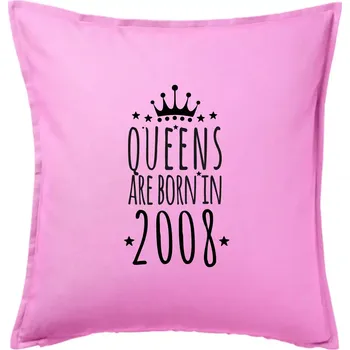 Polštář Queens are born in 2008 - Polštář 50x50 - 50x50 - Pouze potah ( Růžová )