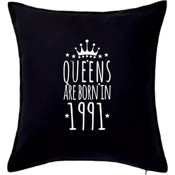 Polštář Queens are born in 1991 - Polštář 50x50 - 50x50 - Pouze potah ( Černá )