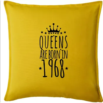 Polštář Queens are born in 1968 - Polštář 50x50 - 50x50 - Pouze potah ( Žlutá )