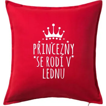 Polštář Princezny se rodí v lednu - Polštář 50x50 - 50x50 - Pouze potah ( Červená )