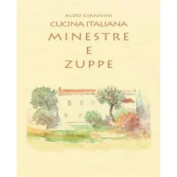 Kniha CUCINA ITALIANA Minestre e zuppe – Aldo Giannini (IT)