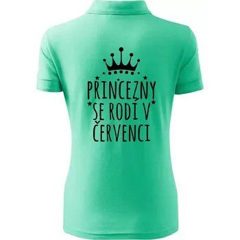 Princezny se rodí v červenci - Polokošile dámská Pique Polo - XS ( Mátová )