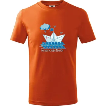 Pěknou plavbu životem - Tričko dětské bavlněné - 98 cm / 2 roky ( Oranžová )