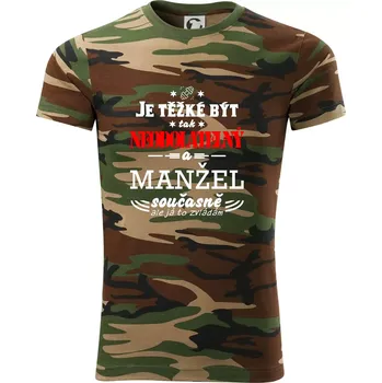 Pánské tričko Je těžké být tak neodolatelný - manžel - Army CAMOUFLAGE - L ( Hnědý maskáč )