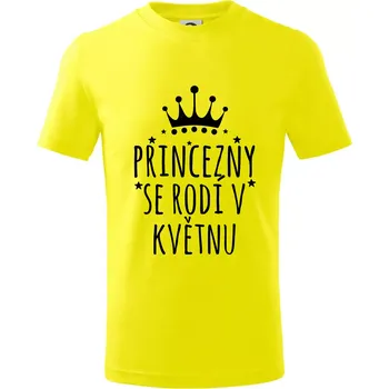 Princezny se rodí v květnu - Tričko dětské bavlněné - 98 cm / 2 roky ( Citrónová )