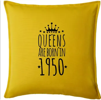 Polštář Queens are born in 1950 - Polštář 50x50 - 50x50 - Pouze potah ( Žlutá )