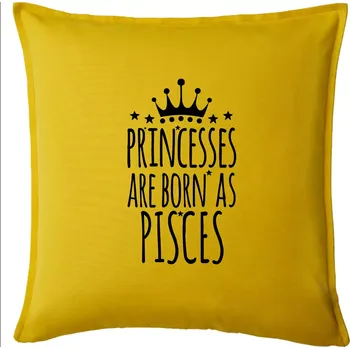 Polštář Princesses are born as Pisces - Ryby - Polštář 50x50 - 50x50 - Pouze potah ( Žlutá )