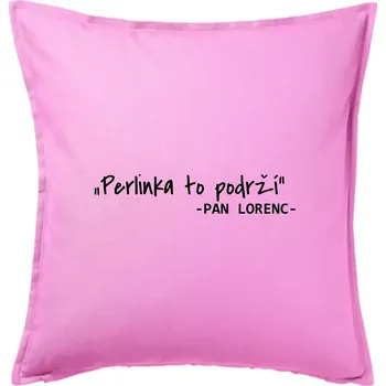 Polštář Stavíme svépomoci - Perlinka to podrží - Polštář 50x50 - 50x50 - Pouze potah ( Růžová )