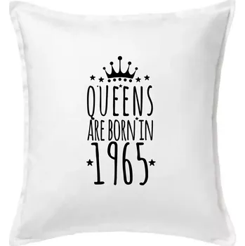 Polštář Queens are born in 1965 - Polštář 50x50 - 50x50 - Včetně výplně ( Bílá )