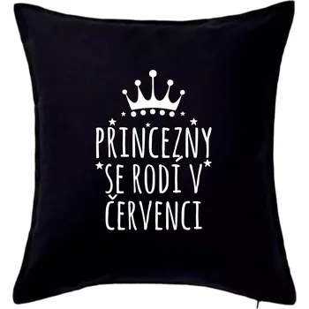 Polštář Princezny se rodí v červenci - Polštář 50x50 - 50x50 - Pouze potah ( Černá )