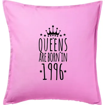 Polštář Queens are born in 1996 - Polštář 50x50 - 50x50 - Pouze potah ( Růžová )