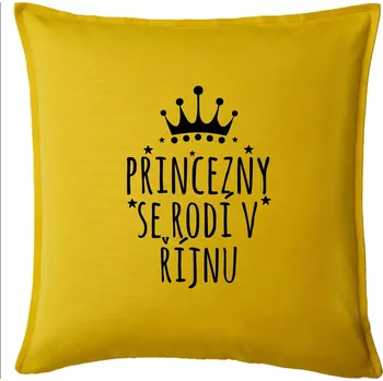 Polštář Princezny se rodí v říjnu - Polštář 50x50 - 50x50 - Pouze potah ( Žlutá )