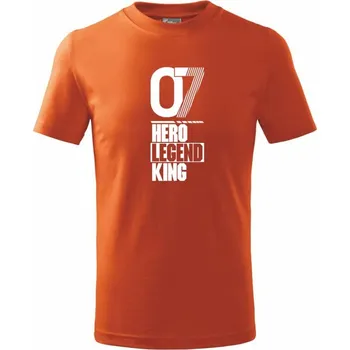Hero, Legend, King x Queen 2007 - Tričko dětské bavlněné - 122 cm/6 let ( Oranžová )