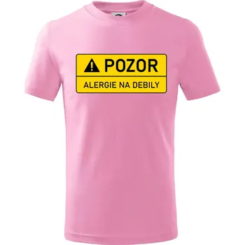 Chlapecké tričko Pozor alergie na debily - Tričko dětské bavlněné - 146 cm/10 let ( Růžová )