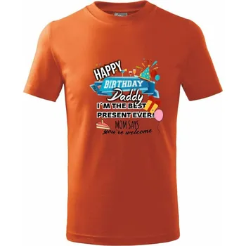 Chlapecké oblečení Happy birthday daddy - Tričko dětské bavlněné - 158 cm/12 let ( Oranžová )