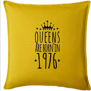 Polštář Queens are born in 1976 - Polštář 50x50 - 50x50 - Pouze potah ( Žlutá )