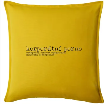 Polštář Čeština 2.0 - korporátní porno - Polštář 50x50 - 50x50 - Pouze potah ( Žlutá )