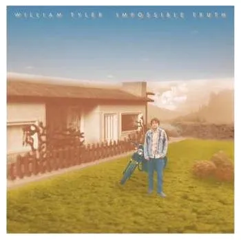 Zahraniční hudba CD William Tyler: Impossible Truth 2013
