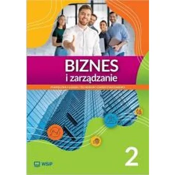 Biznes i zarządzanie LO 2 ZP - Kawczyńska-Kiełbasa Ewa [PL] (2024, Brožovaná, WSiP)