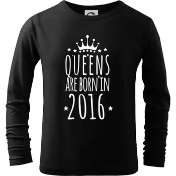 Queens are born in 2016 - Triko dětské Long Sleeve - 134 cm/8 let ( Černá )