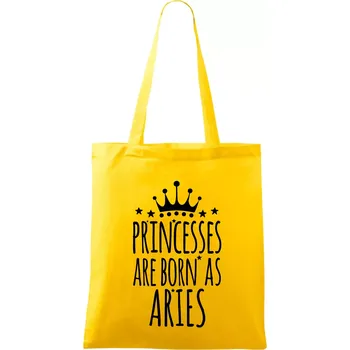 Princesses are born as Aries - Beran - Taška bavlněná - 42 x 38 cm ( Žlutá )